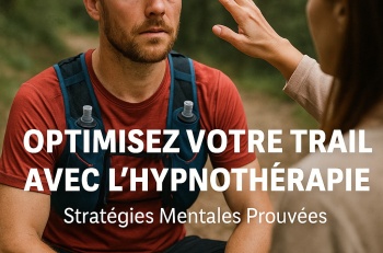 Optimieren Sie Ihre Trail-Leistung mit Hypnotherapie: Bewährte mentale Strategien für Ihr Mindset und Ihre Ziele